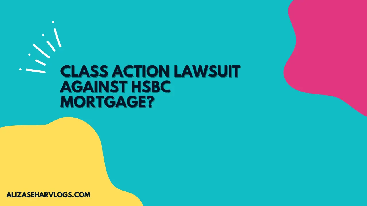 Class Action Lawsuit Against HSBC Mortgage?